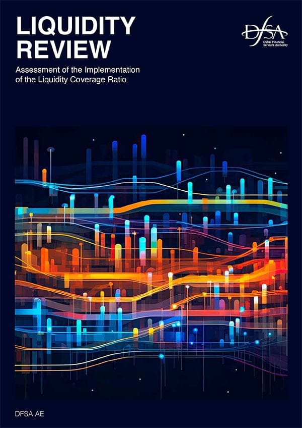 DFSA has issued a report on the assessment of Liquidity Coverage Ratio implementation.