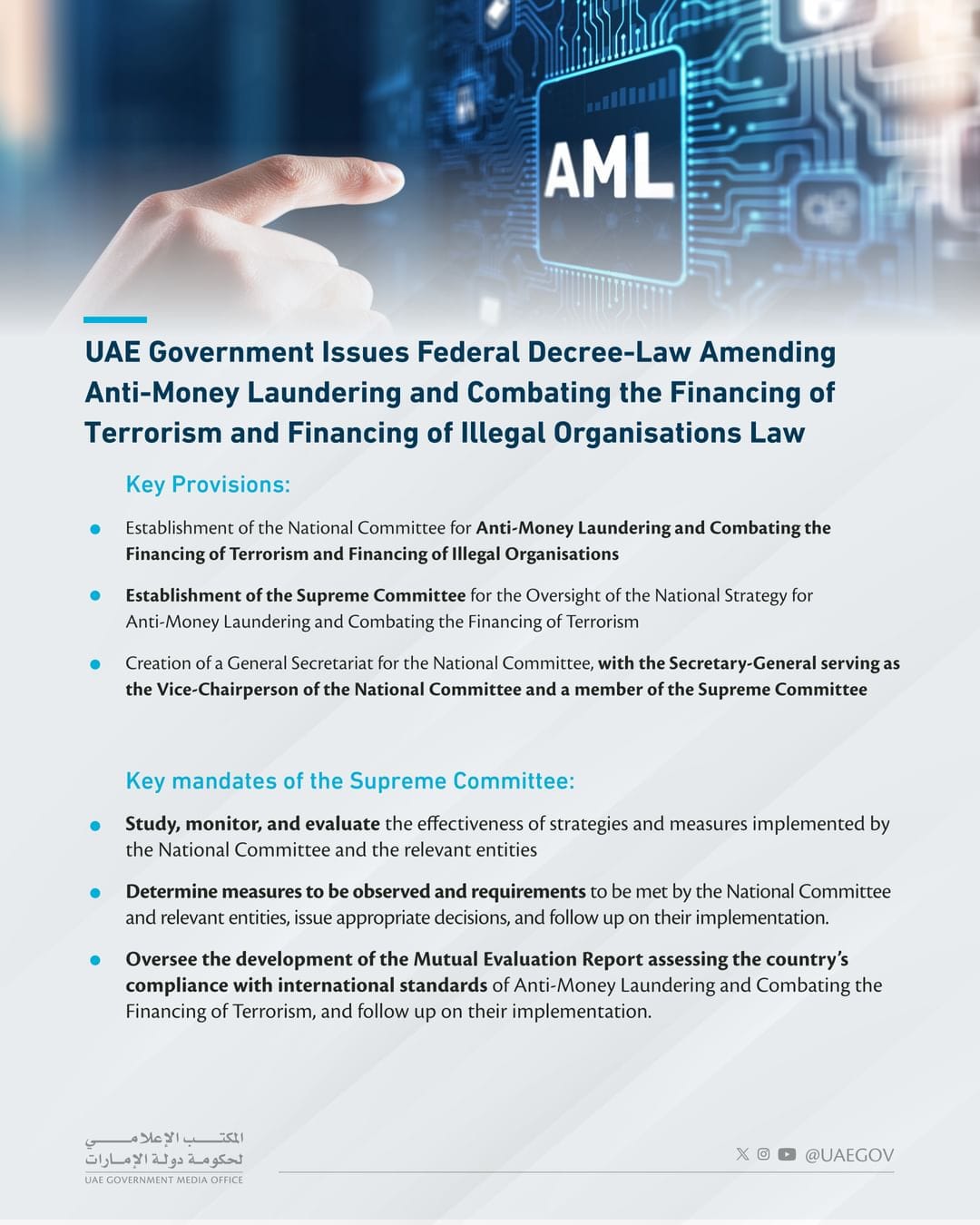 The UAE Government has made changes to the law on Anti-Money Laundering and Combating Financing of Terrorism and Financing of Illegal Organizations.